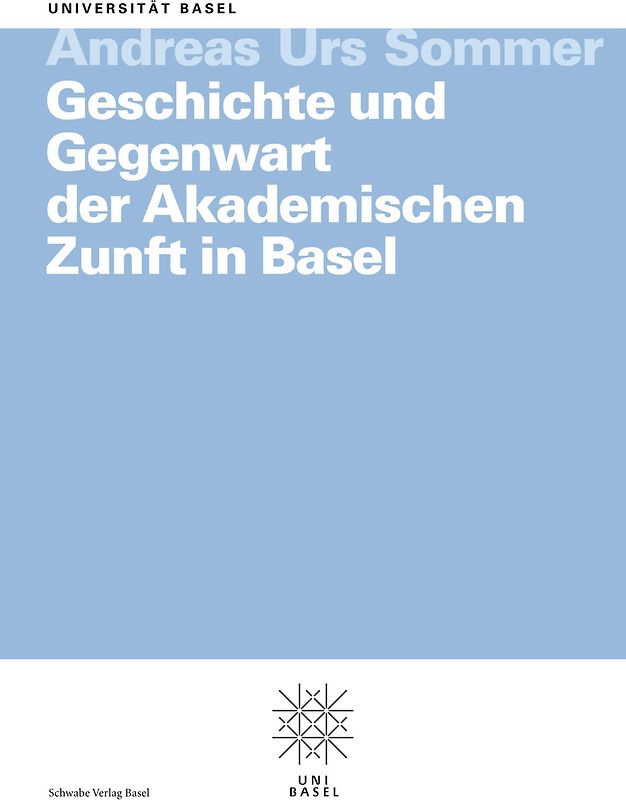 Geschichte und Gegenwart der Akademischen Zunft in Basel