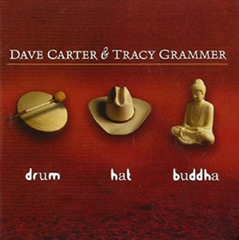 Carte,Dave & Tracy Grammer - Drum Hat Buddha