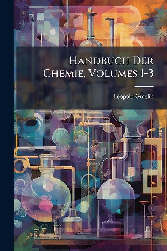 Handbuch Der Chemie, Volumes 1-3