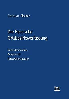 Die Hessische Ortsbezirksverfassung