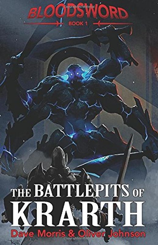 The Battlepits of Krarth (Blood Sword) - Morris, Dave