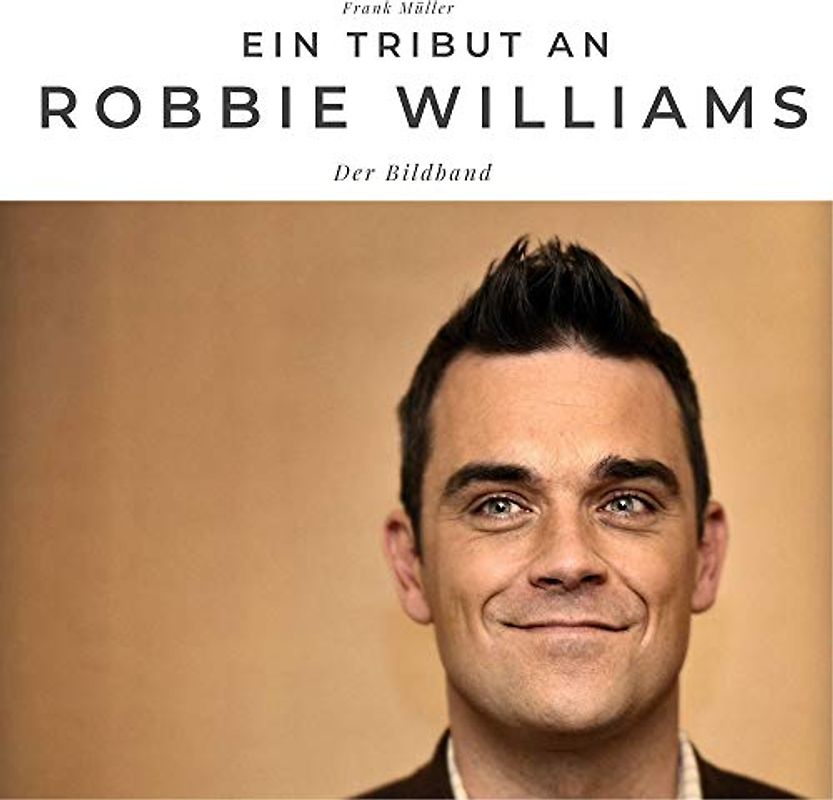 Ein Tribut an Robbie Williams