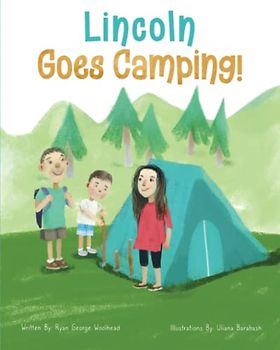 Lincoln Goes Camping: A Rhyming Adventure!
