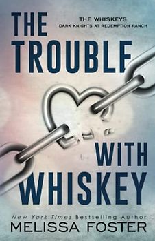 The Trouble with Whiskey: Dare Whiskey (Special Edition) (The Whiskeys: Dark Knights at Redemption Ranch, Special Edition Series, Band 1)