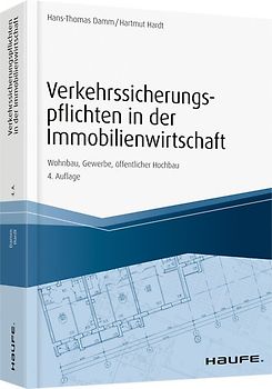 Verkehrssicherungspflichten in der Immobilienwirtschaft