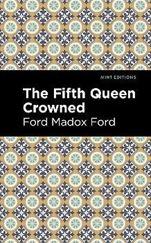 The Fifth Queen Crowned