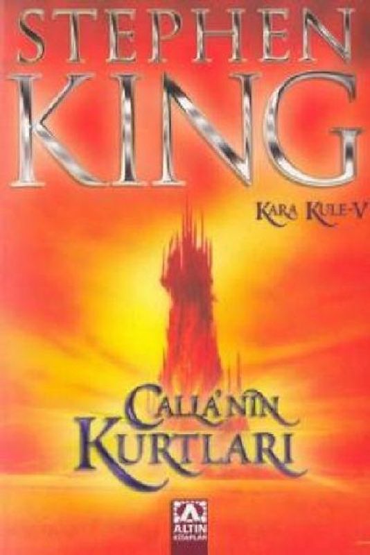 Callanin Kurtlari - Kara Kule Serisi 5. Kitap