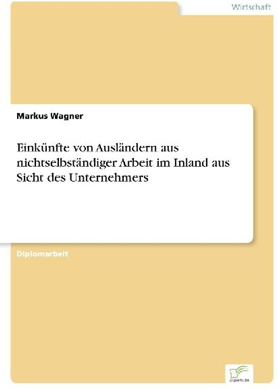 Einkünfte von Ausländern aus nichtselbständiger Arbeit im Inland aus Sicht des Unternehmers