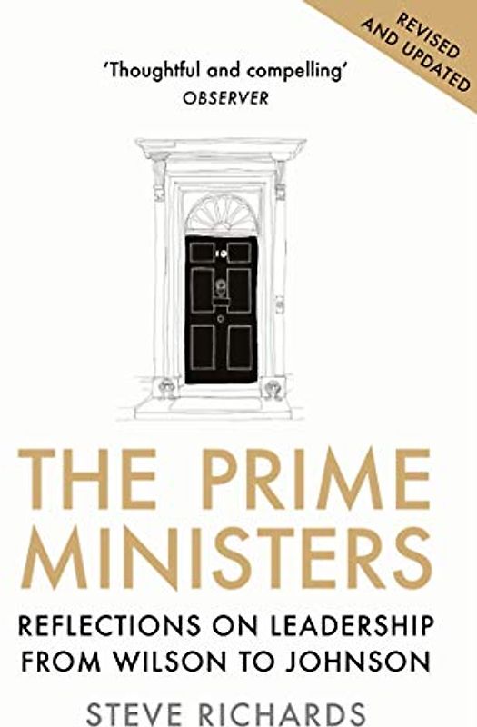 The Prime Ministers: Reflections on Leadership from Wilson to Johnson