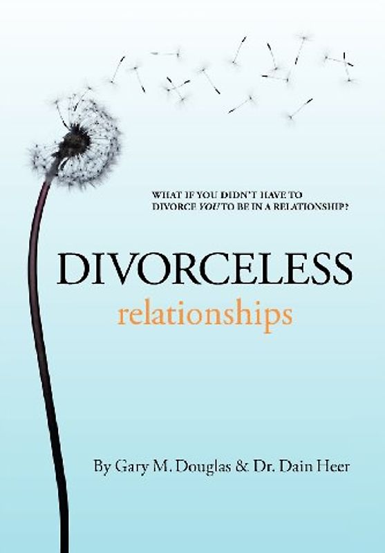 Divorceless Relationships - Douglas, Gary M.