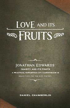 Love and Its Fruits