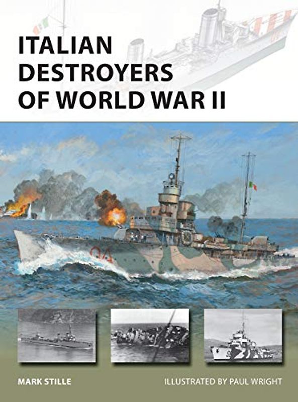 Italian Destroyers of World War II (New Vanguard, Band 292)