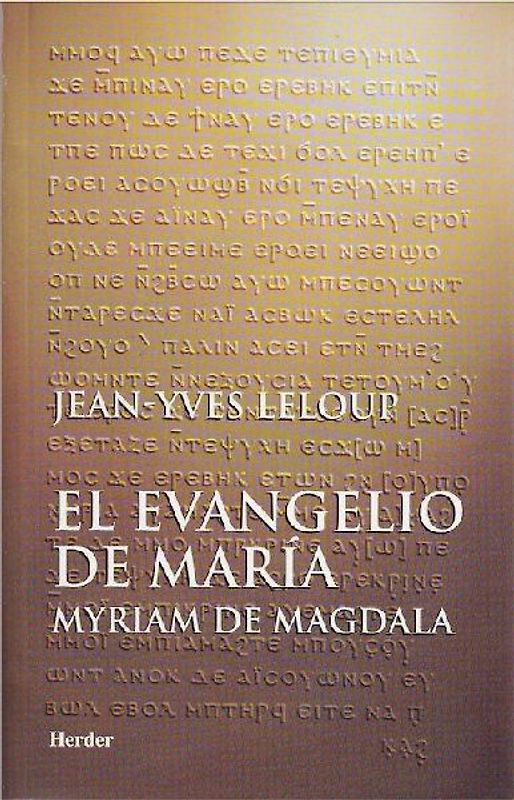El evangelio de María : Myriam de Magdala