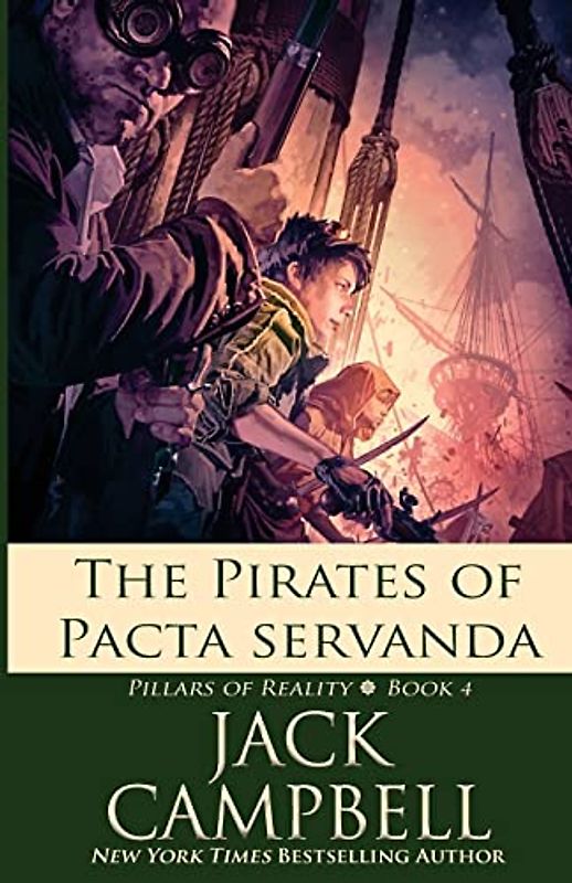 The Pirates of Pacta Servanda (Pillars of Reality, Band 4)
