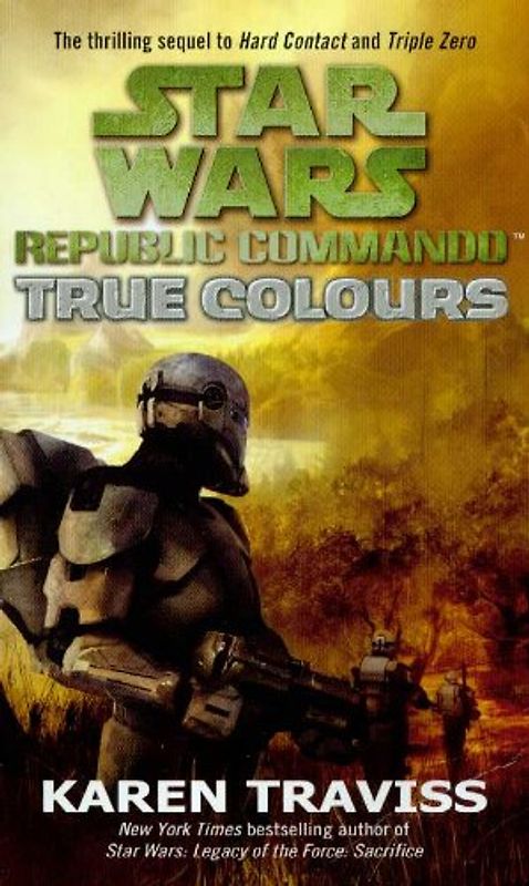 Star Wars Republic Commando 03: True Colours: True Colours v. 3 (Star Wars Republic Commando 3) - Karen Traviss