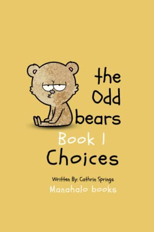 The Odd Bears: Choices