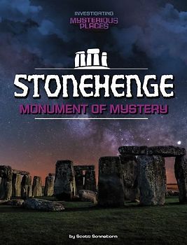 Stonehenge, Monument of Mystery
