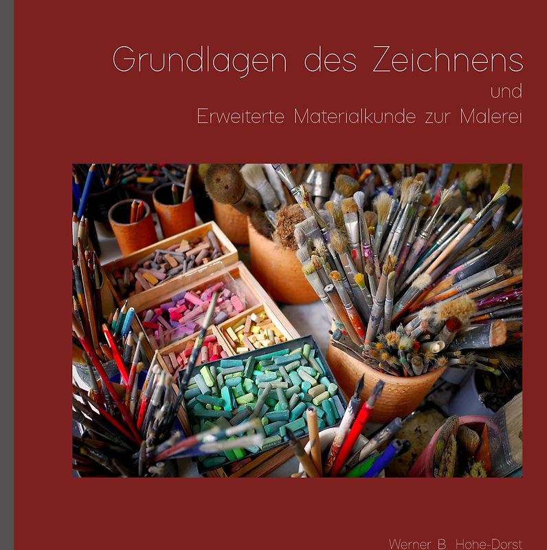Grundlagen des Zeichnens und Erweiterte Materialkunde zur Malerei