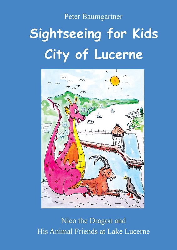 Sightseeing for Kids in the City of Lucerne