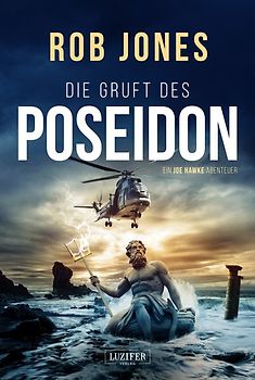DIE GRUFT DES POSEIDON (Joe Hawke 1)