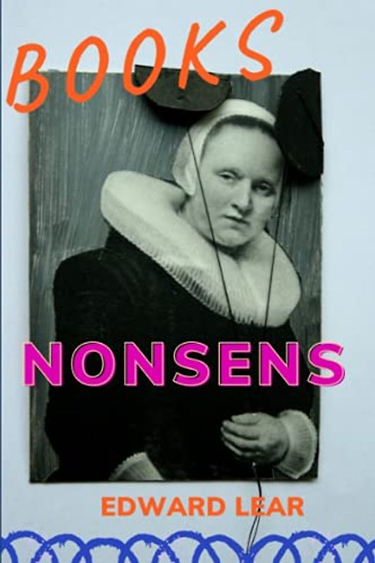 Nonsense Books: with original illustrations