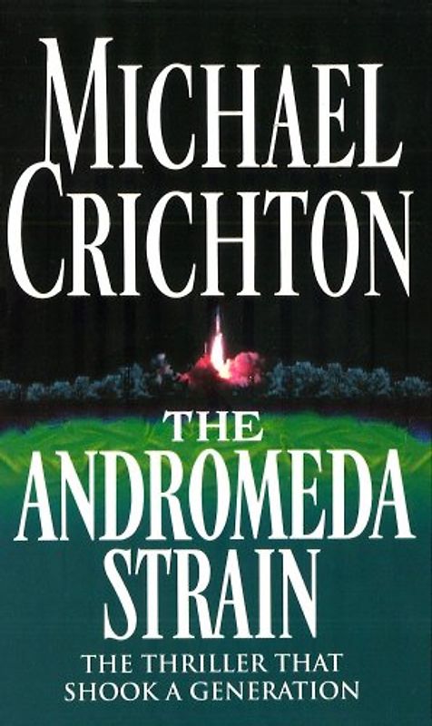 The Andromeda Strain. (Arrow) - Michael Crichton