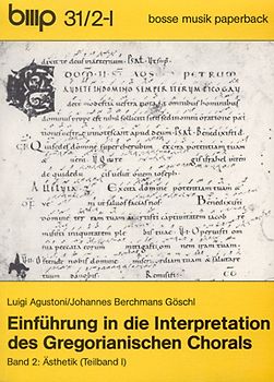 Einführung in die Interpretation des Gregorianischen Chorals / Einführung in die Interpretation des Gregorianischen Chorals