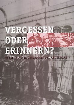 Vergessen oder erinnern?