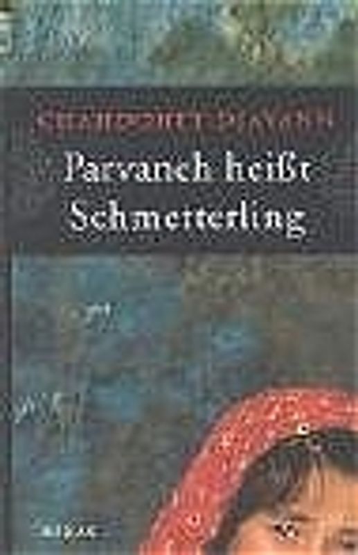 Parvaneh heisst Schmetterling