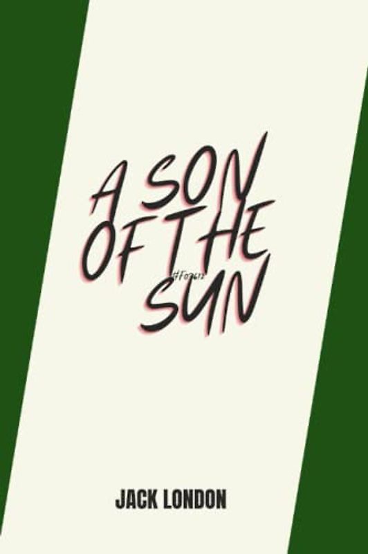 a son of the sun by Jack London