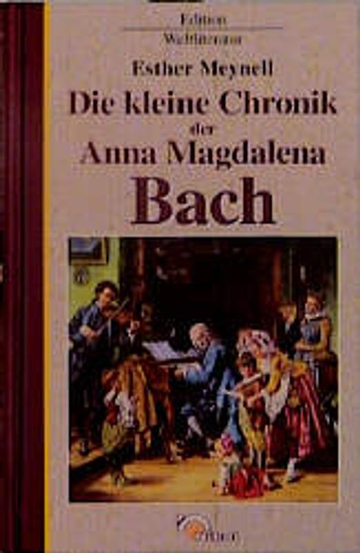 Die kleine Chronik der Anna Magdalena Bach