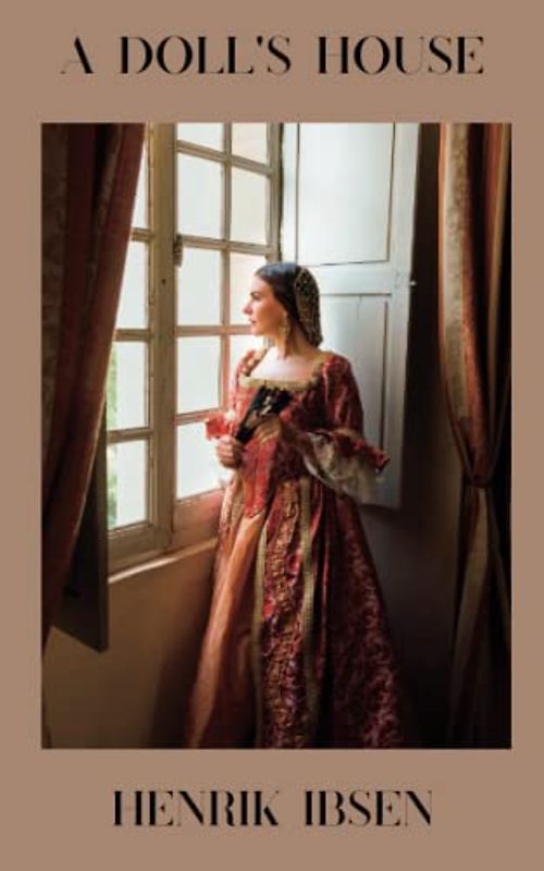 A Doll's House: Epic Scandinavian Historical Drama” (Annotated)