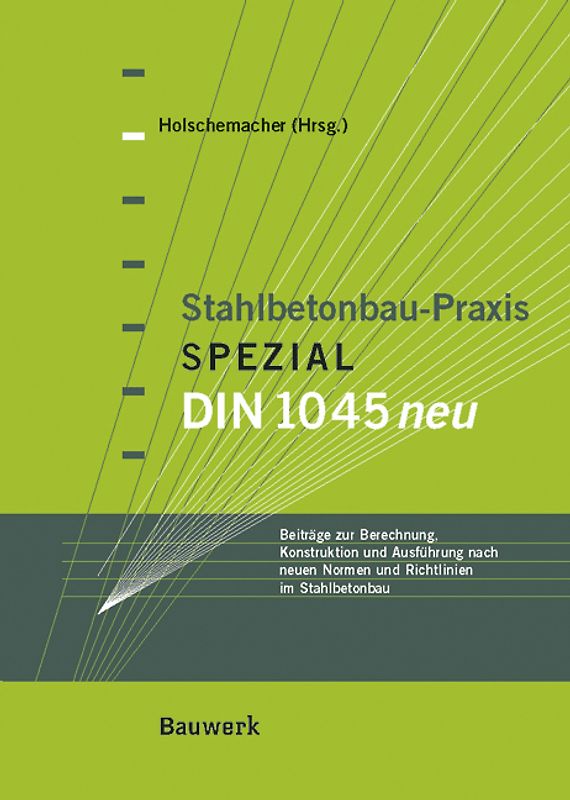 Stahlbeton-Praxis Spezial DIN 1045 neu