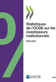 Statistiques de l'OCDE sur les investisseurs institutionnels 2019