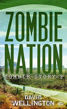 Zombie Story, Tome 2 : Zombie Nation