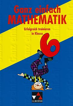 Ganz einfach Mathematik / Ganz einfach Mathematik 6