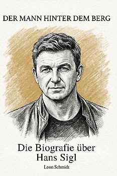 Die Biografie über Hans Sigl