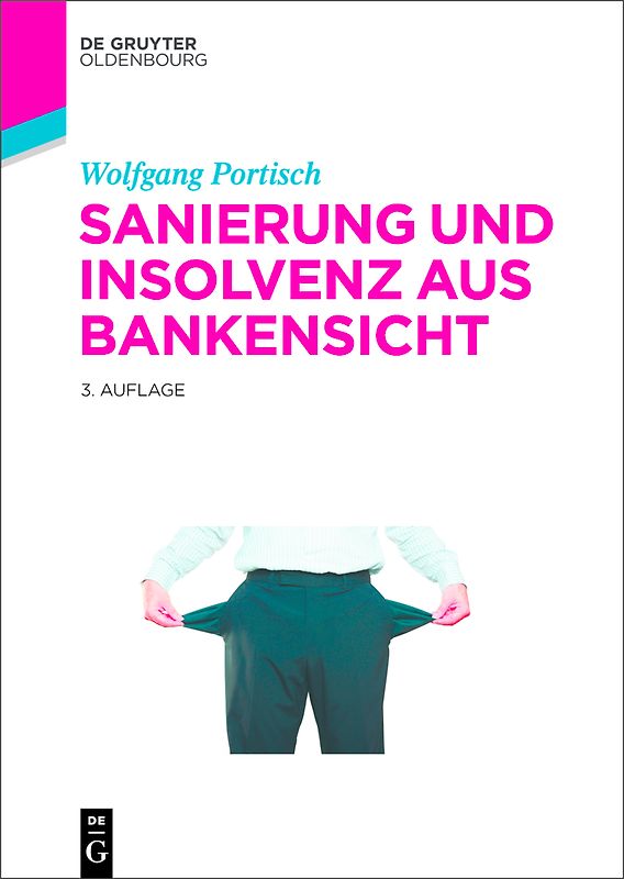 Sanierung und Insolvenz aus Bankensicht