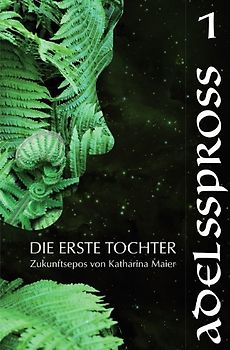 Die Erste Tochter / Adelsspross