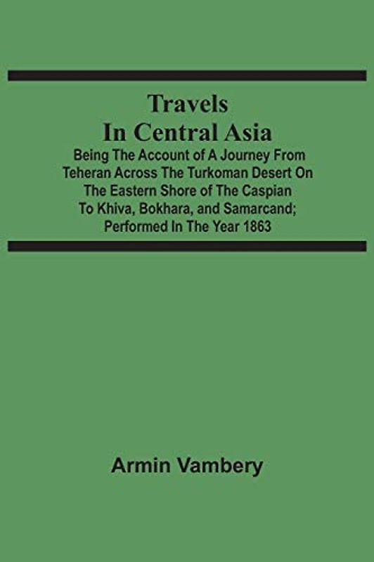 Travels In Central Asia