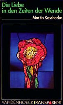 Die Liebe in den Zeiten der Wende. Aufzeichnungen aus der Eheberatung