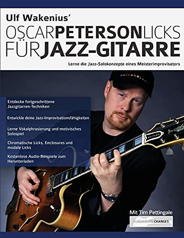 Ulf Wakenius Oscar Peterson Licks für Jazz-Gitarre: Lerne die Jazz-Konzepte eines Meisterimprovisators (Jazz-Gitarre spielen lernen)