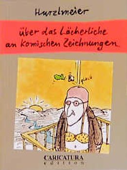 Über das Lächerliche an komischen Zeichnungen