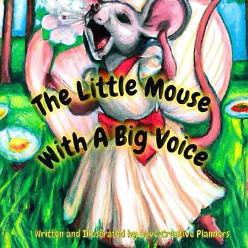 The Little Mouse With A Big Voice
