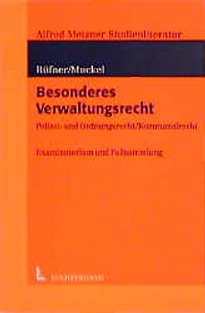 Besonderes Verwaltungsrecht. Polizei- und Ordnungsrecht /Kommunalrecht