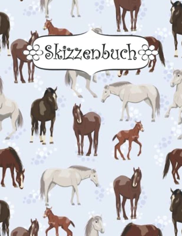 Skizzenbuch: Pferd Skizzenbuch-Rohling Seiten zum Zeichnen, Malen, Schreiben, Skizzieren oder Kritzeln für Künstler, Lehrer, Erwachsene, Kinder, Jugendliche .