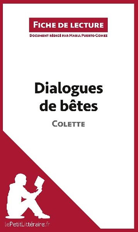 Dialogues de bêtes de Colette (Fiche de lecture)