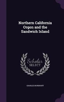 Northern California Orgon and the Sandwich Island