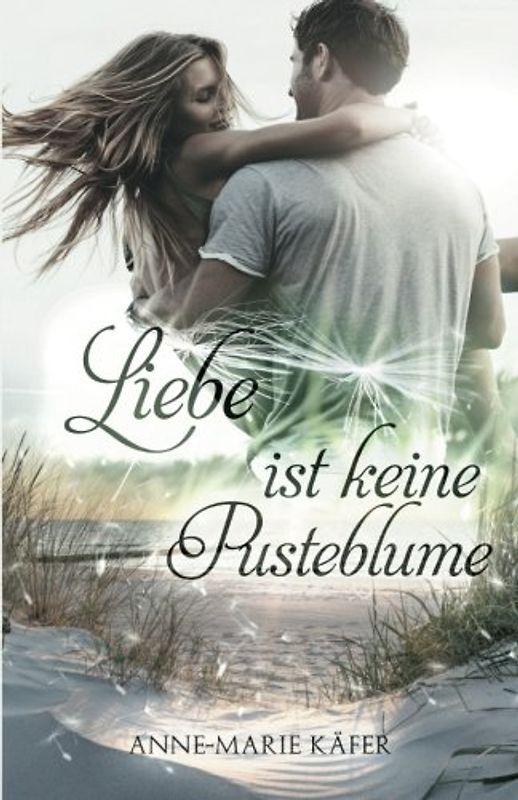 Liebe ist keine Pusteblume