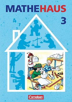 Mathehaus - Allgemeine Ausgabe / 3. Schuljahr - Schülerbuch mit Kartonbeilagen